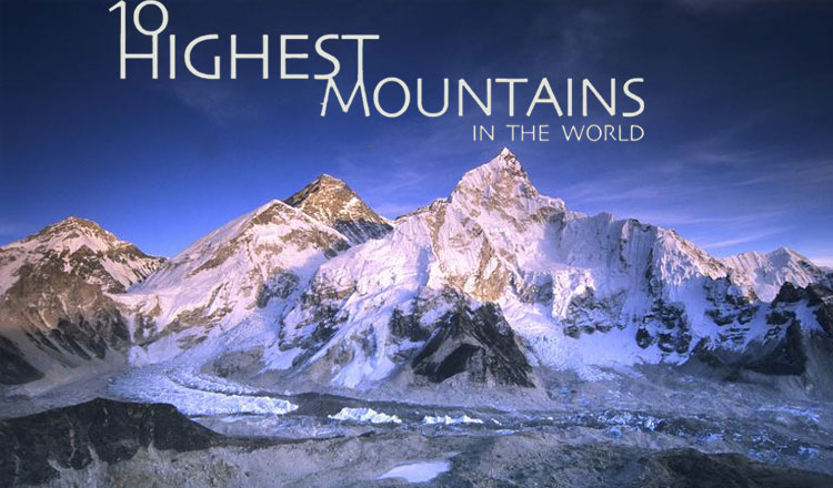 The Top 10 Tallest  Mountains in the World